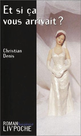 Et si ça vous arrivait ?