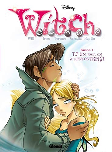 Witch. Vol. 7. Un jour, on se rencontrera
