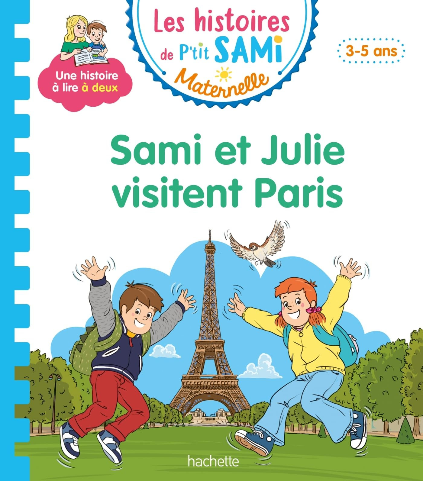 Sami et Julie visitent Paris : 3-5 ans