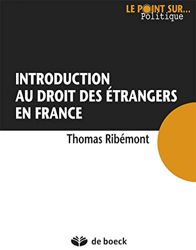 Introduction au droit des étrangers en France