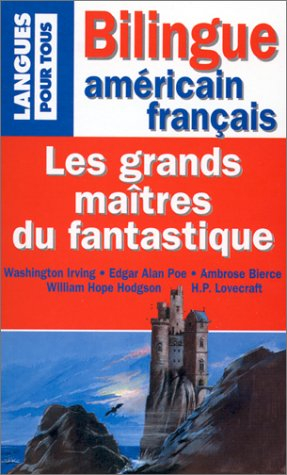 Les grands maîtres du fantastique. Weird tales by great masters