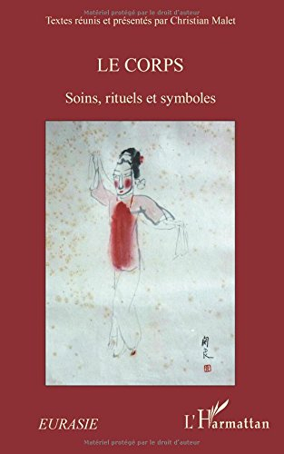 Le corps : soins, rituels et symboles
