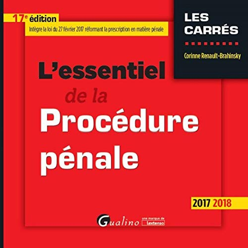 L'essentiel de la procédure pénale : 2017-2018