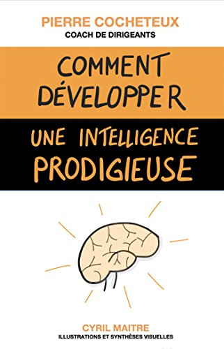 Comment développer une intelligence prodigieuse : Les stratégies d'apprentissage des élèves brillant