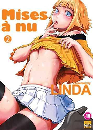 Mises à nu. Vol. 2
