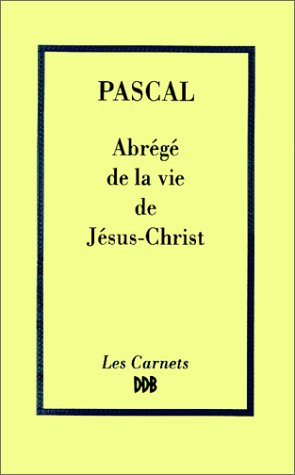 Abrégé de la vie de Jésus-Christ