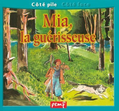 Mia, la guérisseuse. Une journée avec un vétérinaire