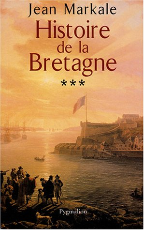 Histoire de la Bretagne. Vol. 3