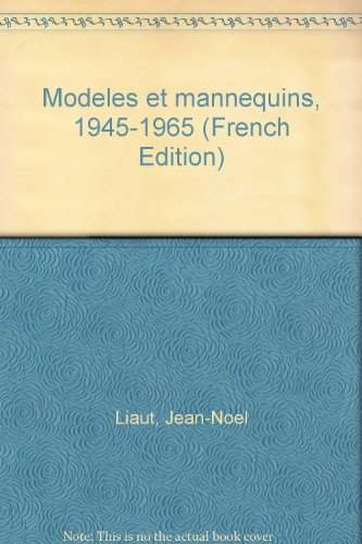 Modèles et mannequins : 1945-1965