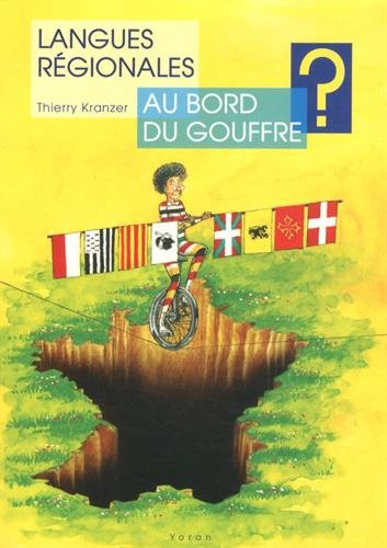 Langues régionales au bord du gouffre ? : de l'utilité de nationaliser les langues régionales