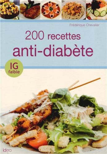 200 recettes anti-diabète : IG faible