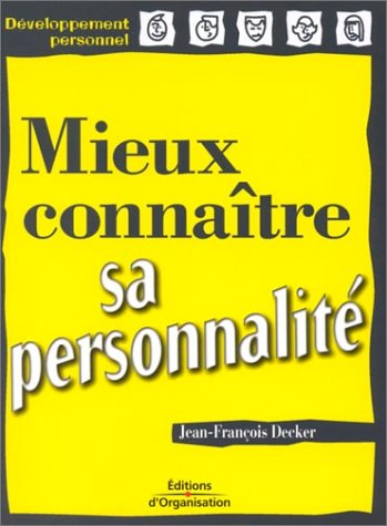Mieux connaître sa personnalité