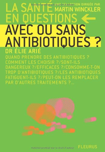 Avec ou sans antibiotiques ?