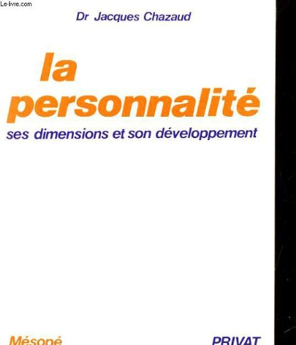 La Personnalité : ses dimensions, son développement