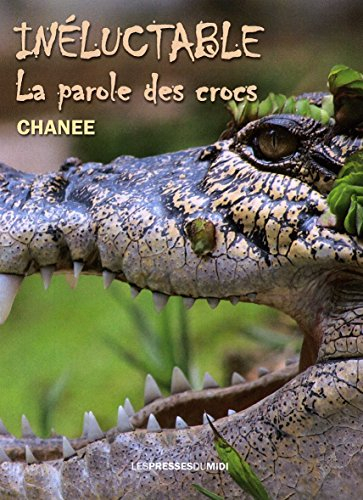 Inéluctable : la parole des crocs