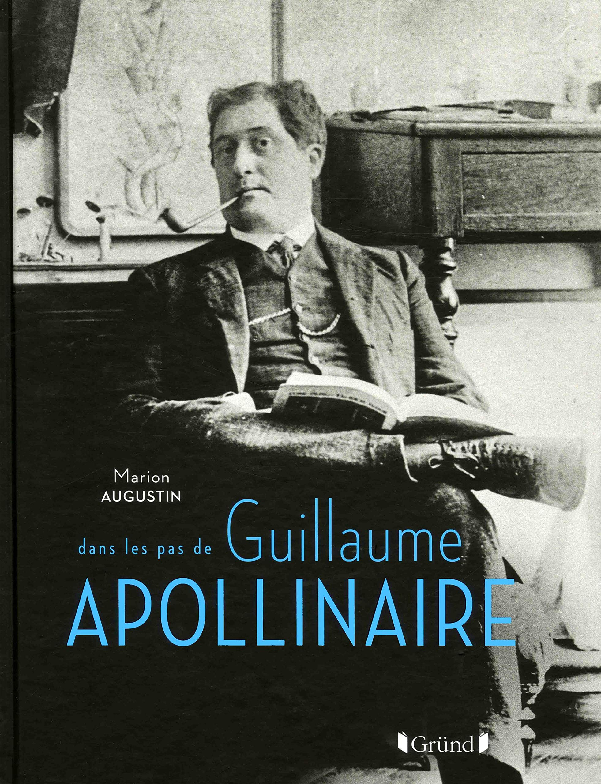 Dans les pas de Guillaume Apollinaire
