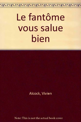 le fantome vous salue bien.