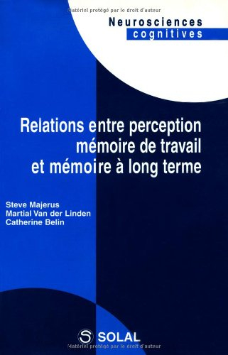 Relations entre perception, mémoire de travail et mémoire à long terme