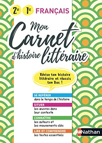Mon carnet d'histoire littéraire, français 2de, 1re