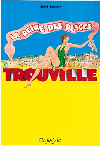 Trouville, la reine des plages (racontée par les cartes)