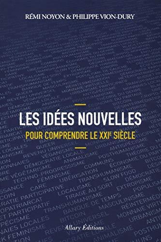 Les idées nouvelles pour comprendre le XXIe siècle