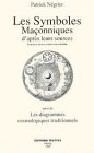 les symboles maçonniques d'après leurs sources, suivi de "les diagrammes cosmologiques traditionnels