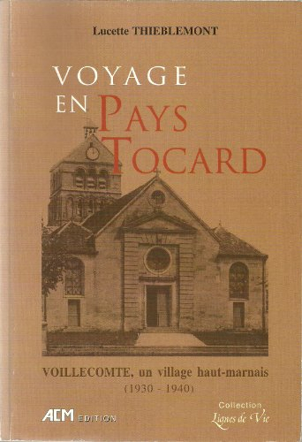Voyage en pays tocard : Voillecomte, un village haut-marnais (1930/1940)