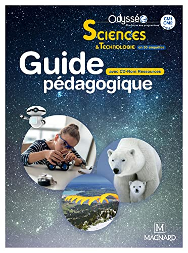 Sciences & technologie en 50 enquêtes : CM1, CM2, cycle 3 : guide pédagogique avec CD-ROM ressources