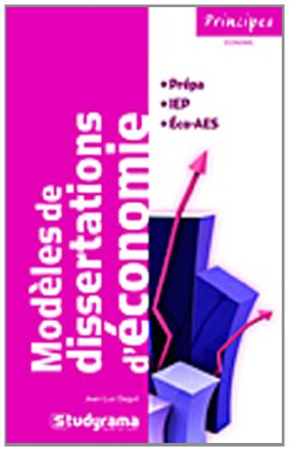 Modèles de dissertations d'économie : prépa, IEP, Eco-AES
