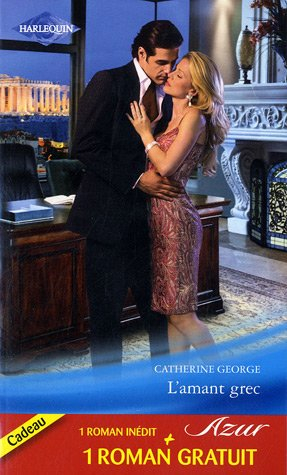 L'amant grec. Retrouvailles magiques