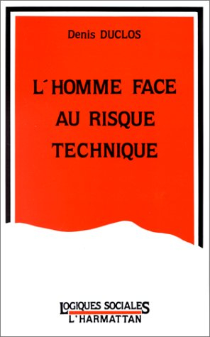 L'Homme face au risque technique