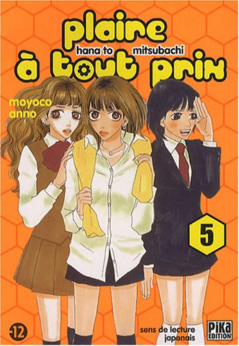 Plaire à tout prix. Vol. 5. Hana to mitsubashi. Vol. 5
