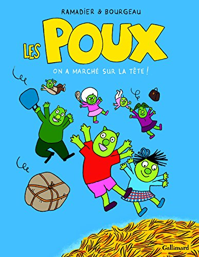 Les poux. Vol. 1. On a marché sur la tête !