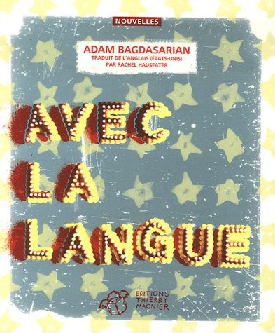 Avec la langue : et autres traumatismes