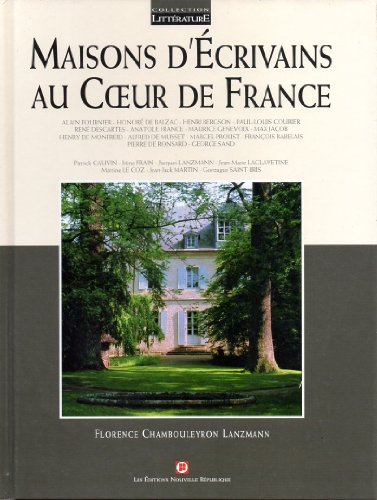 maisons d'écrivains au coeur de france