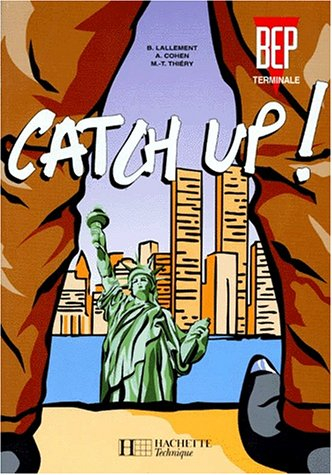 catch up, anglais, terminale, bep, élève