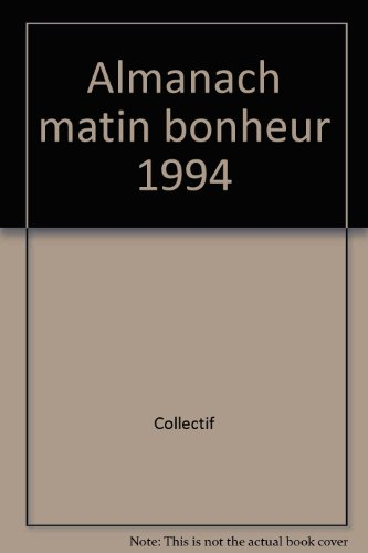 L'Almanach matin bonheur 1994