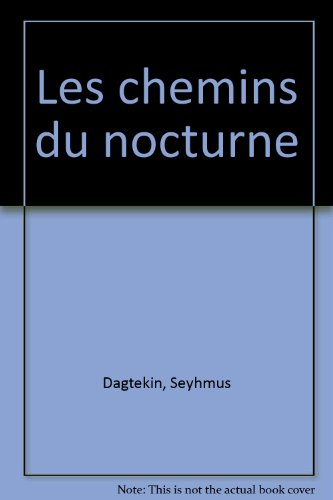 Les chemins du nocturne