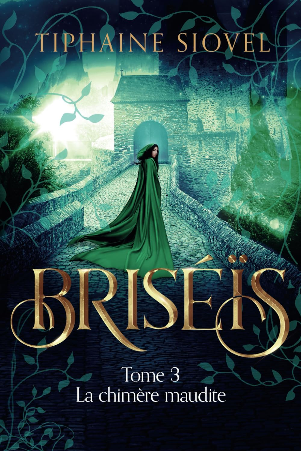 Briséïs: Tome 3, La Chimère Maudite