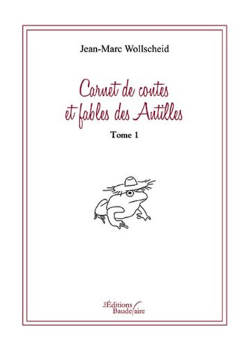 Carnet contes et fables des Antilles T1
