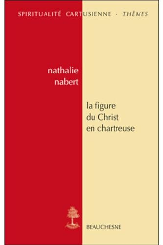 La figure du Christ en chartreuse