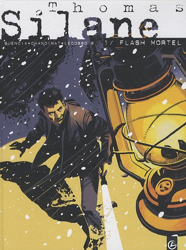 Thomas Silane. Vol. 1. Flash mortel
