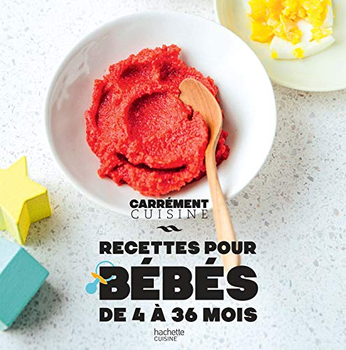 Recettes pour bébés : de 4 à 36 mois