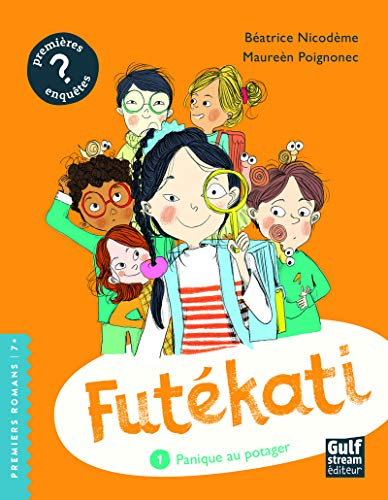 Futékati. Vol. 1. Panique au potager