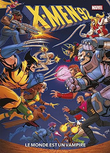 X-Men '92. Le monde est un vampire