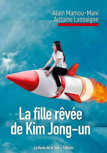 La fille rêvée de Kim Jong-un