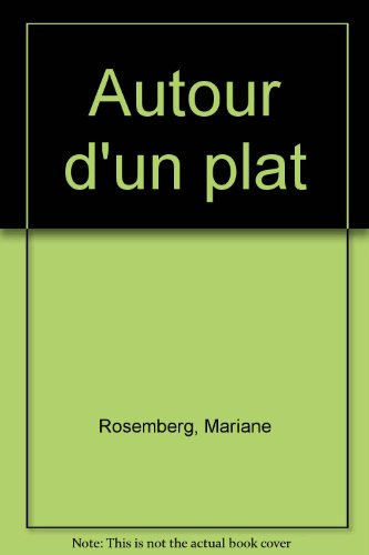 Autour d'un plat : l'esprit léger : recommandé par la méthode KiloDiet