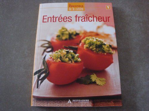 entrees fraicheur (les essentiels de la cuisine)