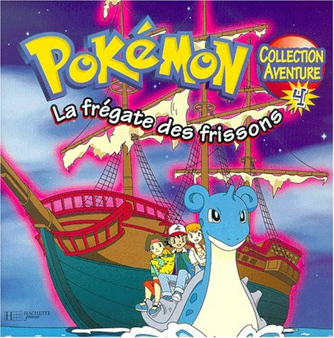 Pokémon, la frégate des frissons