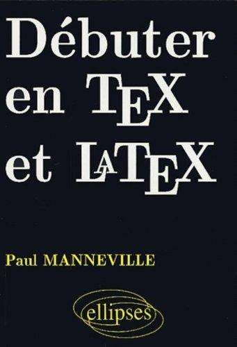 Débuter en TeX et laTeX